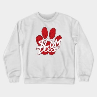 slum dogs Crewneck Sweatshirt
